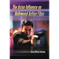 The Asian Influence on Hollywood Action Films - Paperback