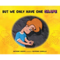 But We Only Have One Grape - Hardcover