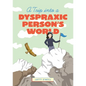 A Trip Into a Dyspraxic Person's World - Paperback