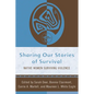Sharing Our Stories of Survival: Native Women Surviving Violence - Paperback