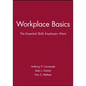 Workplace Basics, Training Manual: The Essential Skills Employers Want - Paperback