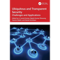 Ubiquitous and Transparent Security: Challenges and Applications - Paperback