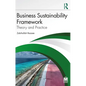 Business Sustainability Framework: Theory and Practice - Paperback