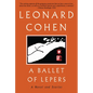 A Ballet of Lepers: A Novel and Stories - Paperback