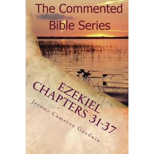 Ezekiel Chapters 31-37: Son Of Man, Prophesy To The Wind - Paperback