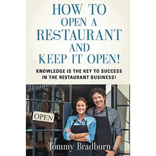How to Open a Restaurant and Keep it Open - Paperback