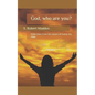 God: Who are You? - Paperback