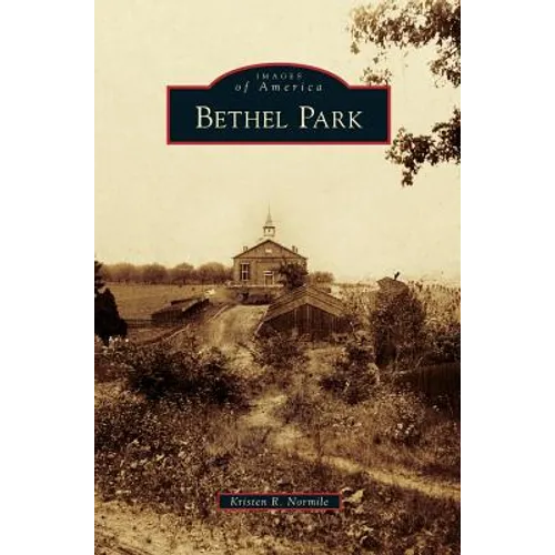 Bethel Park - Hardcover