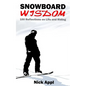 Snowboard Wisdom: 100 Reflections on Life and Riding - Paperback