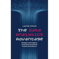 The Data Analytics Advantage: Strategies and Insights to Understand Social Media Content and Audiences - Hardcover