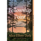 Fellowship Point - Paperback