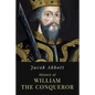 History of William the Conqueror: Illustrated - Paperback