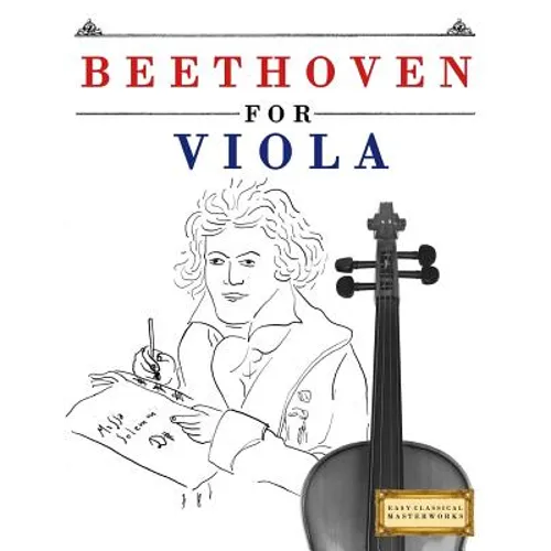 Beethoven for Viola: 10 Easy Themes for Viola Beginner Book - Paperback