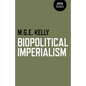 Biopolitical Imperialism - Paperback