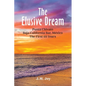 The Elusive Dream: Punta Chivato, Baja California Sur, Mexico - The First 40 Years - Paperback