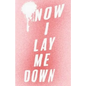 Now I Lay Me Down - Paperback