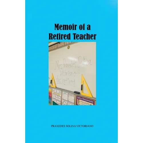 Memoir of a Retired Teacher - Paperback