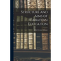 Structure and Aims of Canadian Education - Paperback