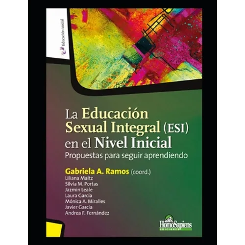 La Educación Sexual Integral (ESI) en el Nivel Inicial: Propuestas para seguir aprendiendo - Paperback