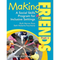 Making Friends, PreK-3: A Social Skills Program for Inclusive Settings - Paperback