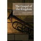 The Gospel of the Kingdom - Paperback