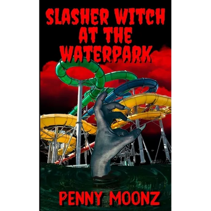 Slasher Witch at the Waterpark - Paperback