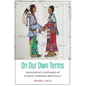 On Our Own Terms: Indigenous Histories of School Funding and Policy - Hardcover
