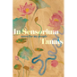In Sensorium: Notes for My People - Hardcover