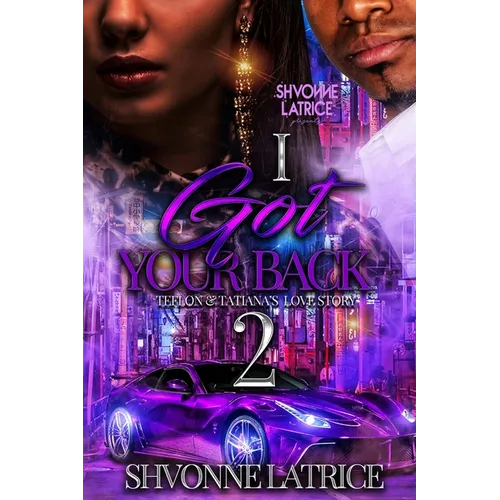 I Got Your Back 2: Teflon & Tatiana's Love Story - Paperback