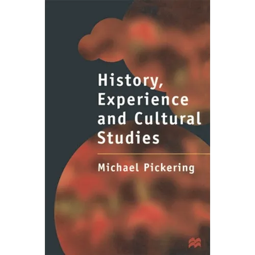 History, Experience and Cultural Studies - Paperback