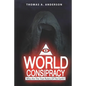 World Conspiracy: Who Are The True Rulers Of Planet Earth? - Paperback