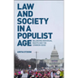 Law and Society in a Populist Age: Balancing Individual Rights and the Common Good - Paperback