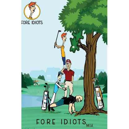 Fore Idiots - Hardcover