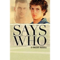 Says Who - Paperback