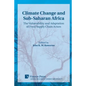 Climate Change and Sub-Saharan Africa: The Vulnerability and Adaptation of Food Supply Chain Actors - Paperback