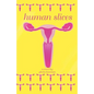 Human Slices - Paperback