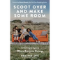 Scoot Over and Make Some Room: Creating a Space Where Everyone Belongs - Paperback