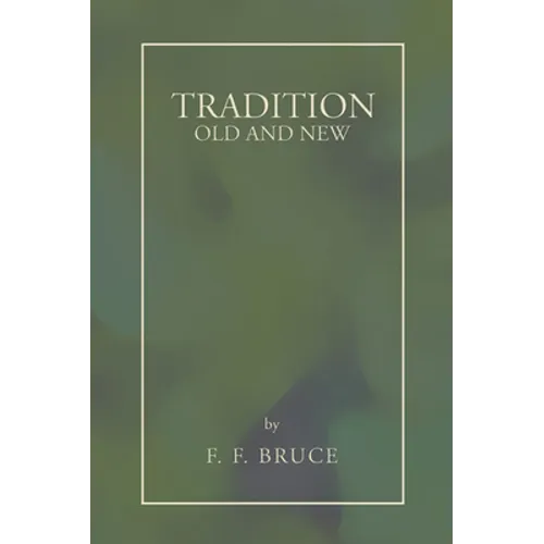Tradition: Old and New - Paperback