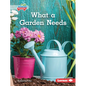 What a Garden Needs - Library Binding