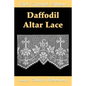 Daffodil Altar Lace Filet Crochet Pattern: Complete Instructions and Chart - Paperback