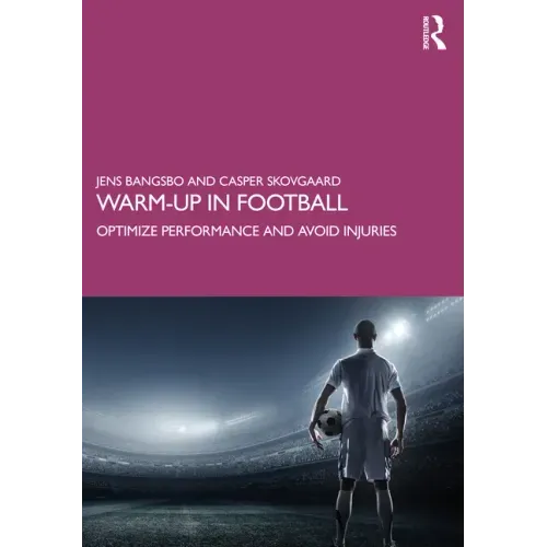Warm-up in Football: Optimize Performance and Avoid Injuries - Paperback