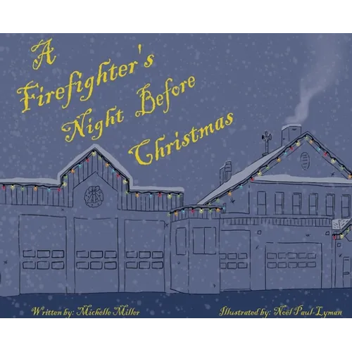 A Firefighter's Night Before Christmas - Hardcover