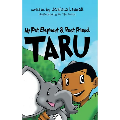 My Pet Elephant & Best Friend, Taru - Hardcover