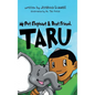 My Pet Elephant & Best Friend, Taru - Hardcover