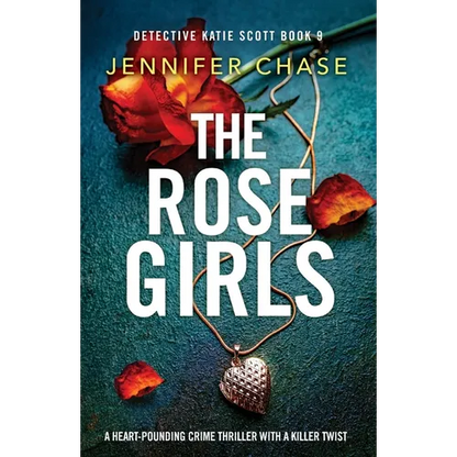 The Rose Girls: A heart-pounding crime thriller with a killer twist - Paperback