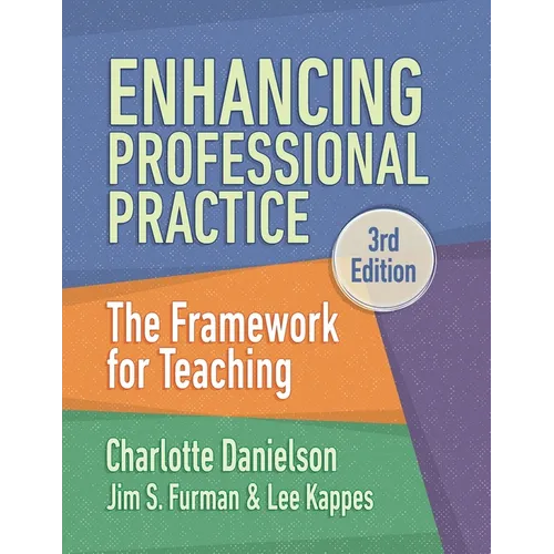 Enhancing Professional Practice: The Framework for Teaching - Paperback