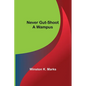 Never Gut-Shoot a Wampus - Paperback