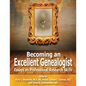 Becoming an Excellent Genealogist: Essays on Professional Research Skills - Paperback