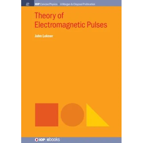 Theory of Electromagnetic Pulses - Hardcover
