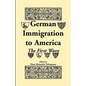 German Immigration in America: The First Wave - Paperback
